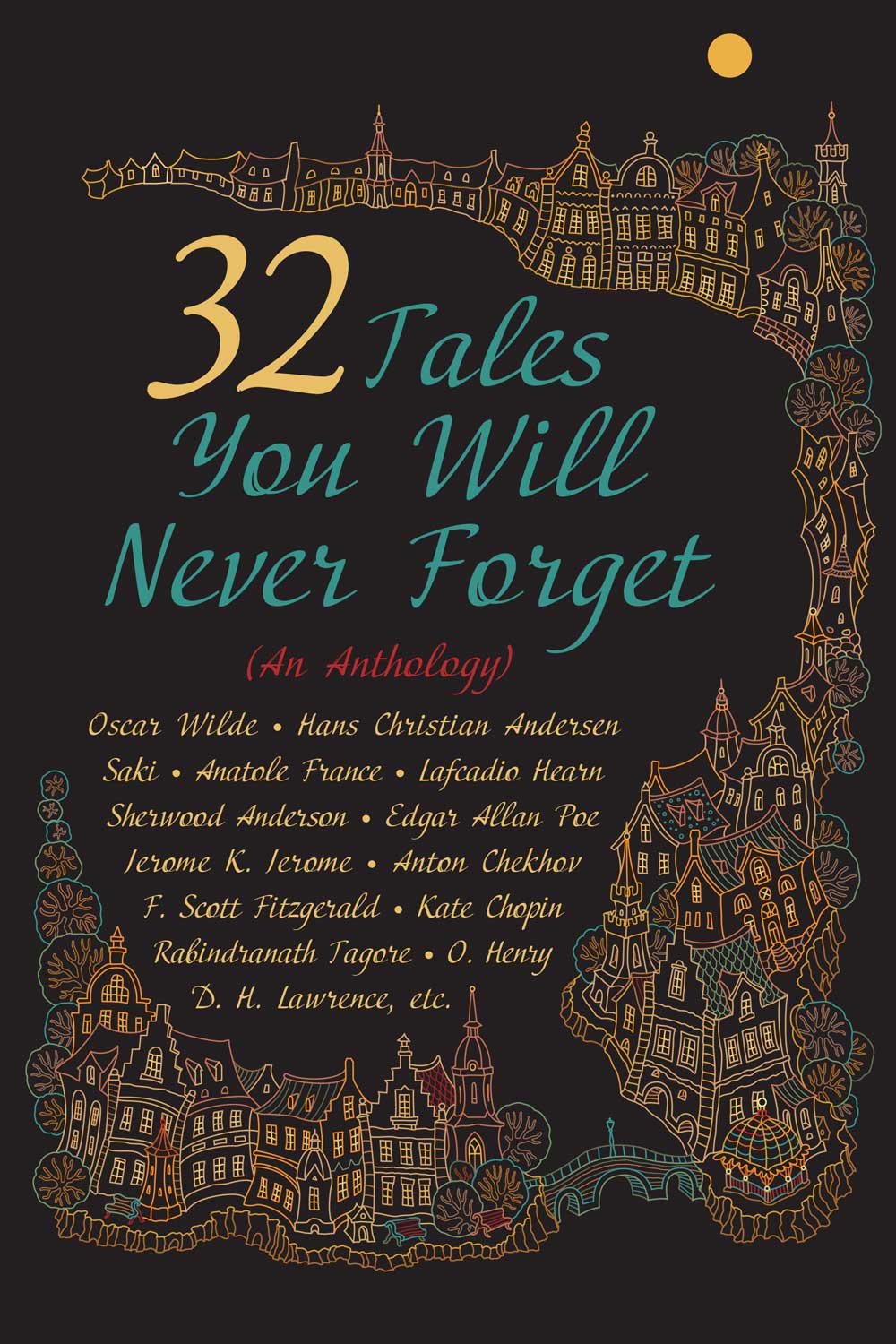 32 Tales You Will Never Forget
