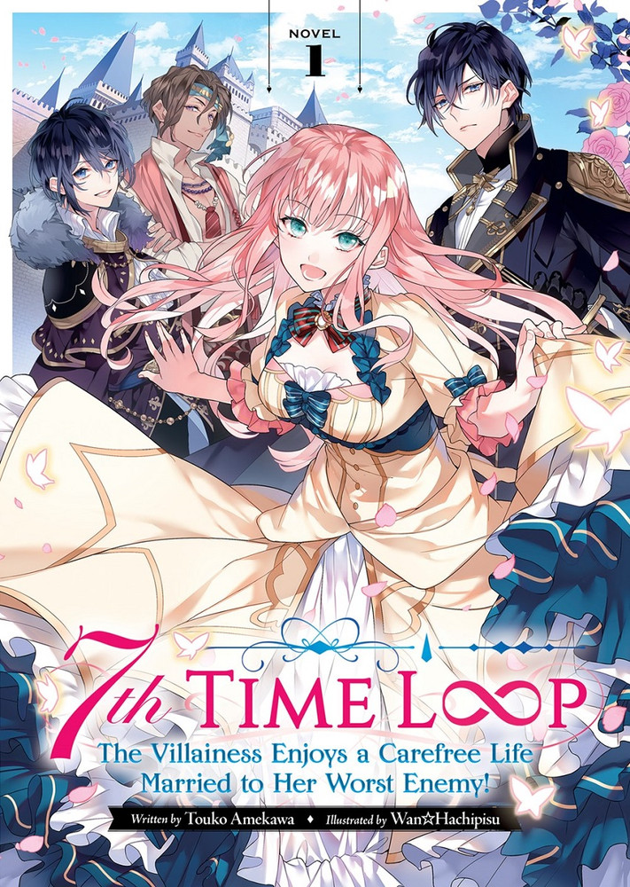 7th Time Loop: The Villainess Enjoys a Carefree Life Married to Her Worst Enemy! (Light Novel) Vol. 1 - Touko Amekawa - imagine 2