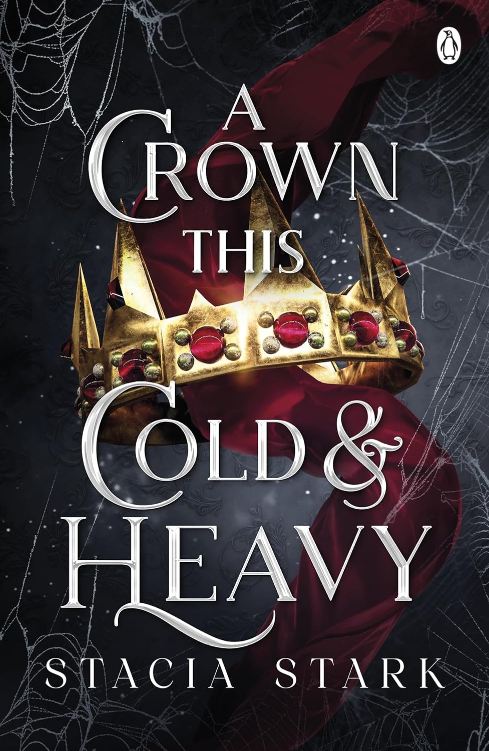 A Crown This Cold and Heavy (Kingdom of Lies 3)