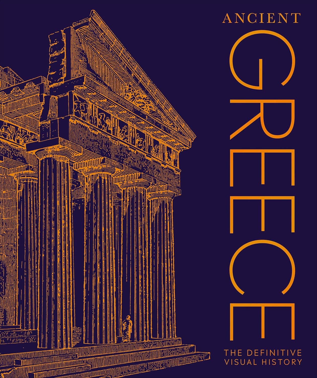 Ancient Greece (The Definitive Visual History)