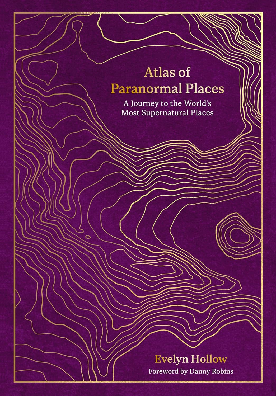 Atlas of Paranormal Places - Evelyn Hollow - imagine 2