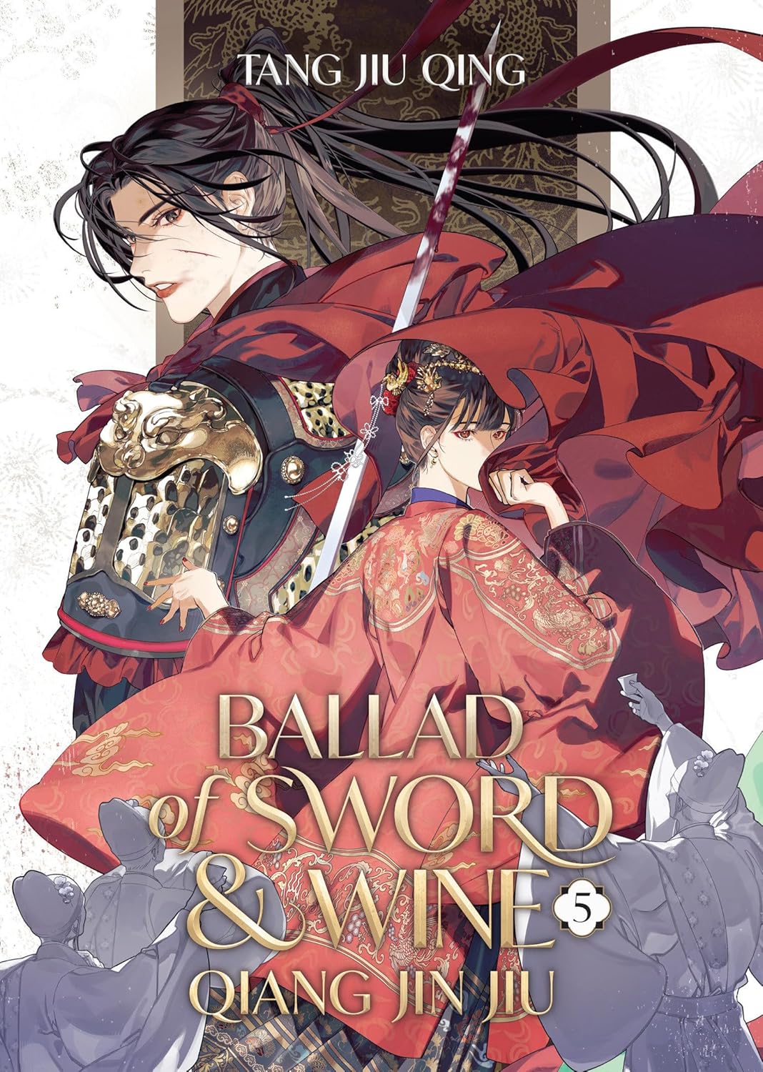 Ballad of Sword and Wine: Qiang Jin Jiu, Vol. 5 (Novel)