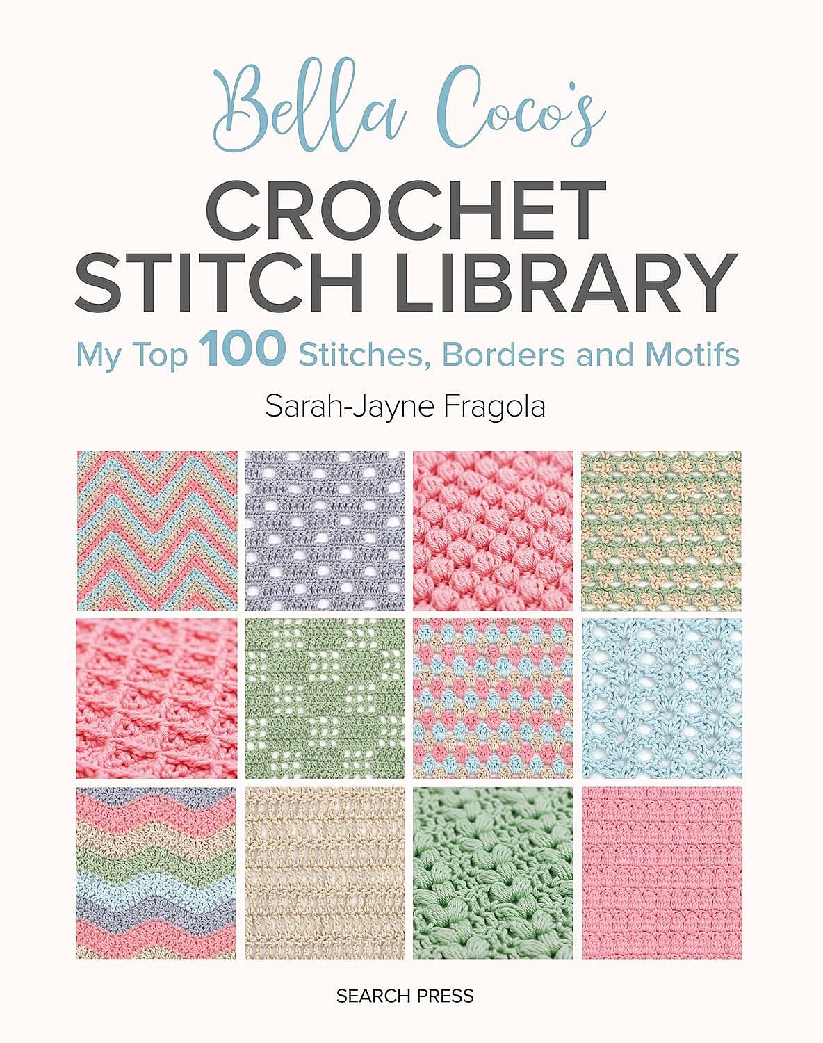 Bella Coco's Crochet Stitch Library - Sarah-jayne Fragola - imagine 2