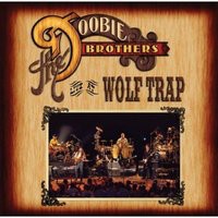 The Doobie Brothers - Live At the Wolf Trap - (CD)