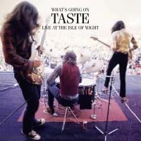Taste, - What's Going On: Live At The Isle Of Wight - (CD)