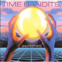 Time Bandits - Greatest Hits - (CD)