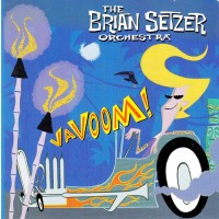 The Brian Setzer Orchestra, the Brian Setzer Orchestra - Vavoom - (CD)