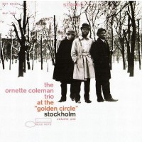 The Ornette Coleman Trio - At The Golden Circle Stockholm Volume 1 (CD)