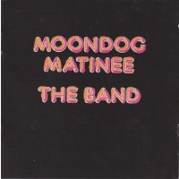The Band - Moondog Matinee - (CD)