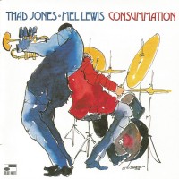 Thad Jones, Mel Lewis - Consummation - (CD)