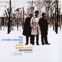 The Ornette Coleman Trio - At The Golden Circle Stockholm Volume 2 (CD)