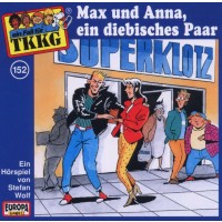 TKKG - 152/Max und Anna, Ein diebisches Paar - (CD)