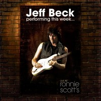 Jeff Beck - Performing This Week…Live At Ronnie Scott's (Blu-ray)