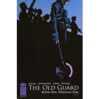 The Old Guard, Book One: Opening Fire	