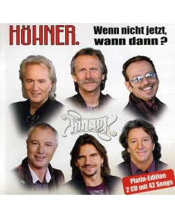 Hohner - Wenn nicht jetzt, wann dann - die gro?ten Hits und schonsten Balladen (2 CD)