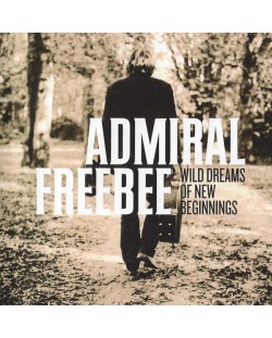 Admiral Freebee - Wild Dreams Of New Beginnings (Vinyl)