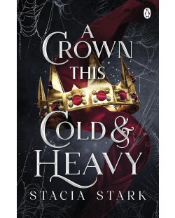 A Crown This Cold and Heavy (Kingdom of Lies 3)