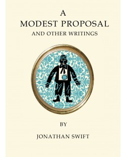 A Modest Proposal and Other Writings (Alma Classics)