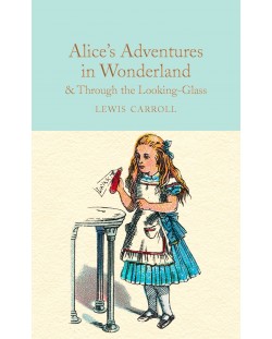 Macmillan Collector's Library: Alice's Adventures in Wonderland & Through the Looking-Glass