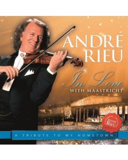 Andre Rieu - in Love With Maastricht – A Tribute To My Hometown (CD)