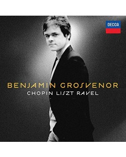 Benjamin Grosvenor - Benjamin Grosvenor: Chopin, Liszt, Ravel (CD)