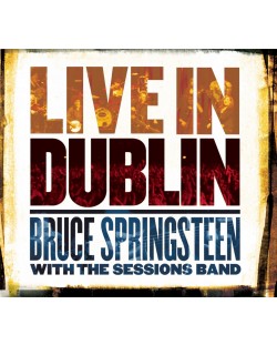 Bruce Springsteen & The E Street Band - Live In Dublin (2 CD)