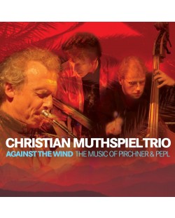 Christian Muthspiel - Against the Wind (2 CD)