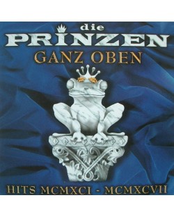 Die Prinzen- Ganz oben - Hits MCMXCI - MCMXCVII (CD)