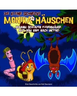 Die Kleine Schnecke Monika Hauschen - 07 Warum schlafen Fledermause Mit dem Kopf nach unten? (CD)