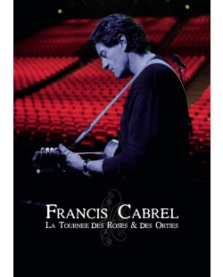 Francis Cabrel - La Tournee Des Roses & Des orties (DVD)