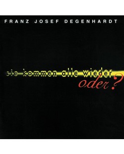 Franz Josef Degenhardt - Sie Kommen alle wieder - Oder? (CD)