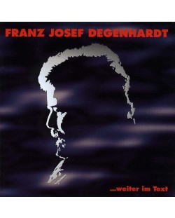 Franz Josef Degenhardt - weiter im Text (CD)