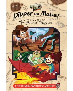Gravity Falls: Dipper and Mabel and the Curse of the Time Pirates' Treasure!