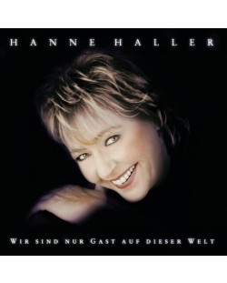 Hanne Haller - wir sind nur Gast auf dieser Welt (CD)