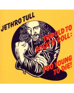 Jethro Tull - Too Old To Rock 'N' Roll (CD)