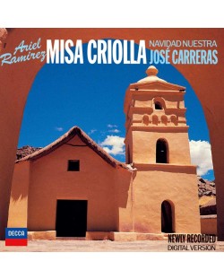Jose Carreras - Ramirez: Missa Criolla; Navidad Nuestra; Navidad en Verano (CD)