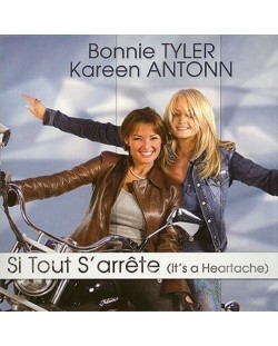 Kareen Antonn & Bonnie Tyler - Si tout s'arrête (It's A Heartache) (5 CD)	