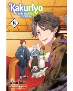 Kakuriyo: Bed and Breakfast for Spirits, Vol. 8