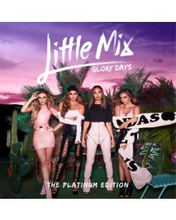 Little Mix - Glory Days: the Platinum Edition (CD+DVD)
