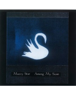 Mazzy Star- Among My Swan (CD)