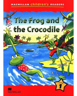Macmillan Children's Readers: Frog&Crocodile (ниво level 1)
