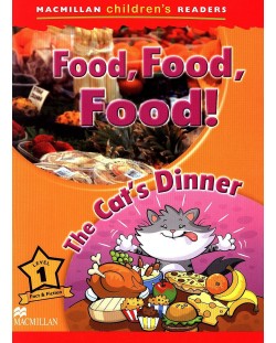 Macmillan Children's Readers: Food, Food, Food (ниво level 1)