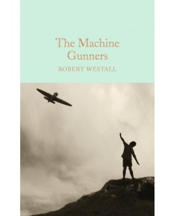 Macmillan Collector's Library: The Machine Gunners
