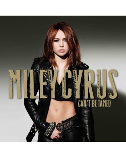 Miley Cyrus- Can't Be Tamed (CD)