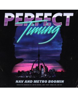 NAV, Metro Boomin- Perfect Timing (CD)