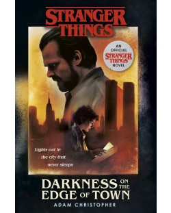 Stranger Things 2: Darkness on the Edge of Town (The Second Official Novel)