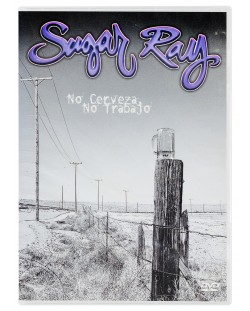Sugar Ray - No cerveza, no trabajo (DVD)