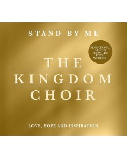 The Kingdom Choir - Stand By Me - (CD)