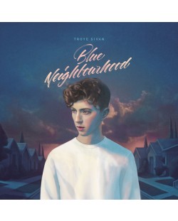 Troye Sivan - Blue Neighbourhood (Deluxe CD)