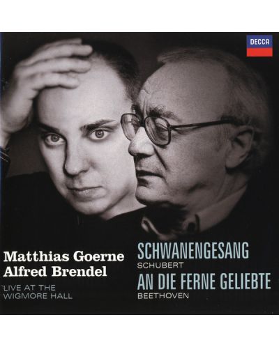 Alfred Brendel, Matthias Goerne - Schubert: Schwanengesang/Beethoven: An die Ferne Geliebte (CD) - 1